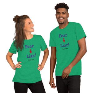 Fear --> Liar Unisex t-shirt